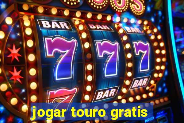 jogar touro gratis